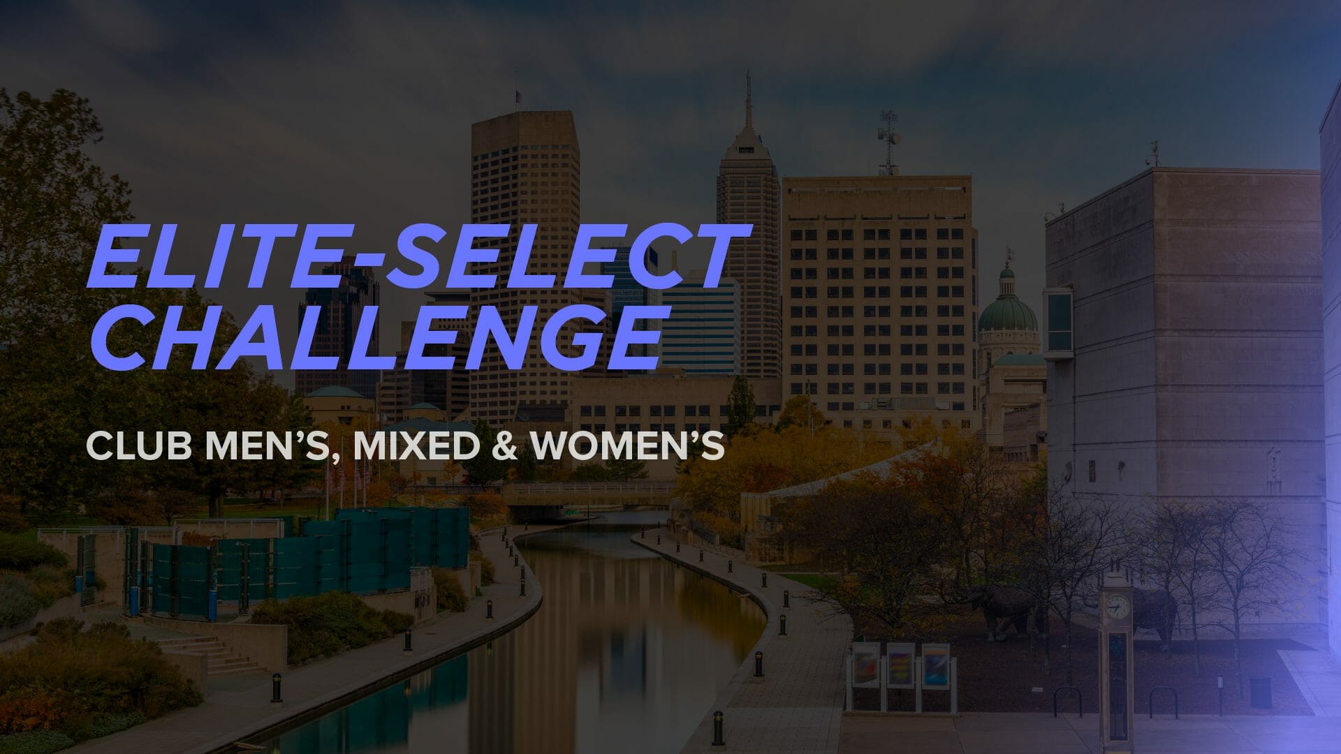 2022 Elite Select Challenge Event News, Stats, Schedule & More