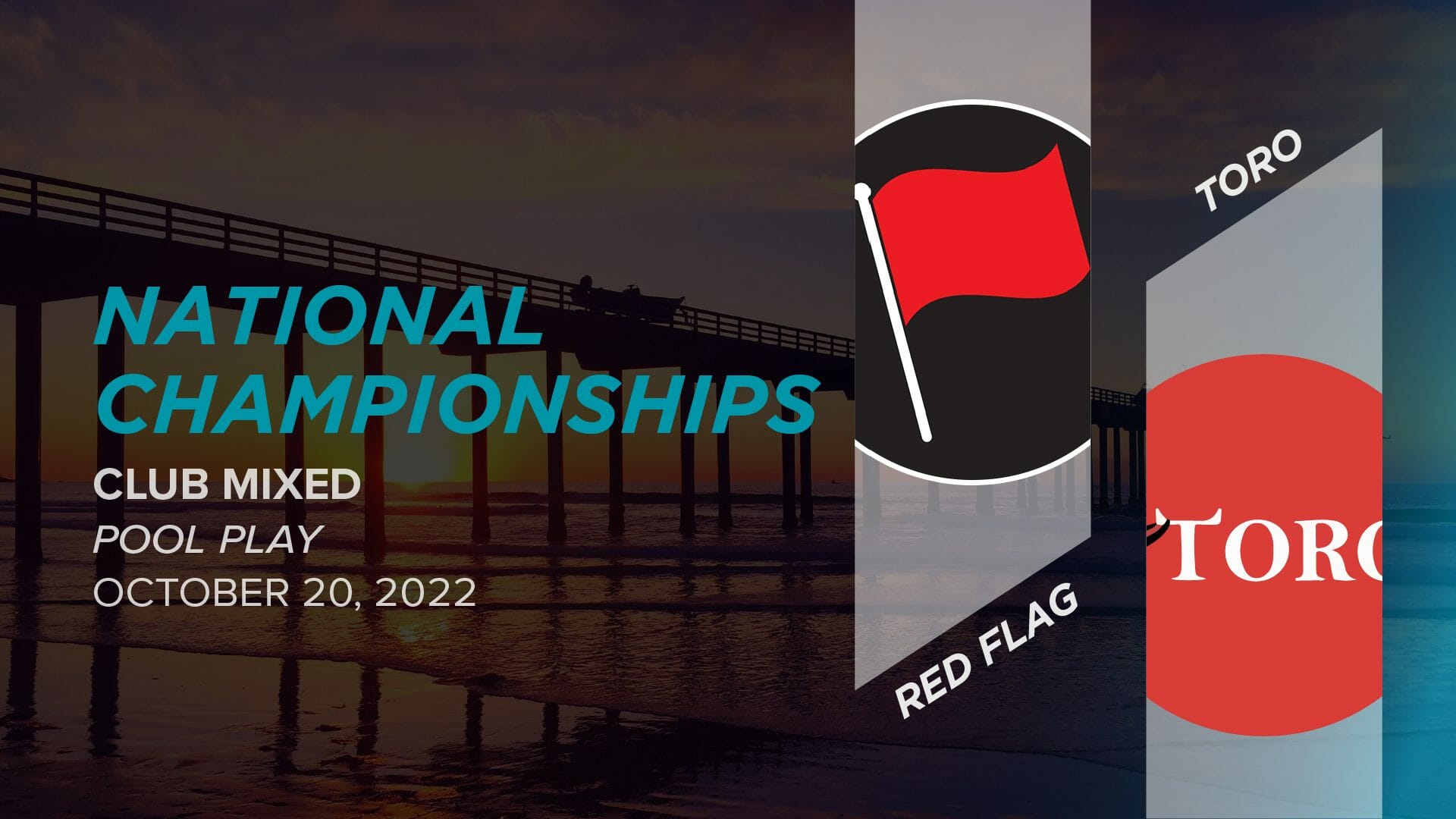 Durham Toro v. Vancouver Red Flag (Pool Play) 2022 USAU National