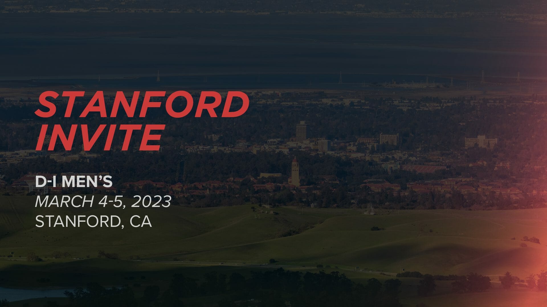 2023 Stanford Invite (Men's) Event News, Stats, Schedule & More