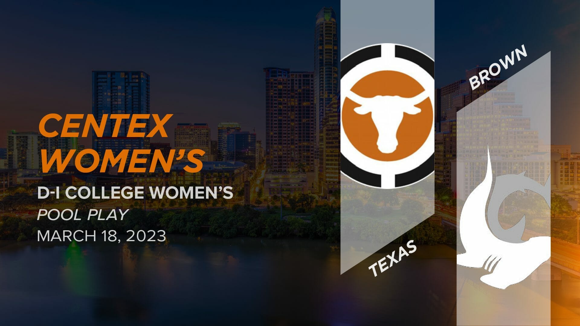 Texas vs. Brown (Women's Pool Play) 2023 Centex Women’s (DI Women's