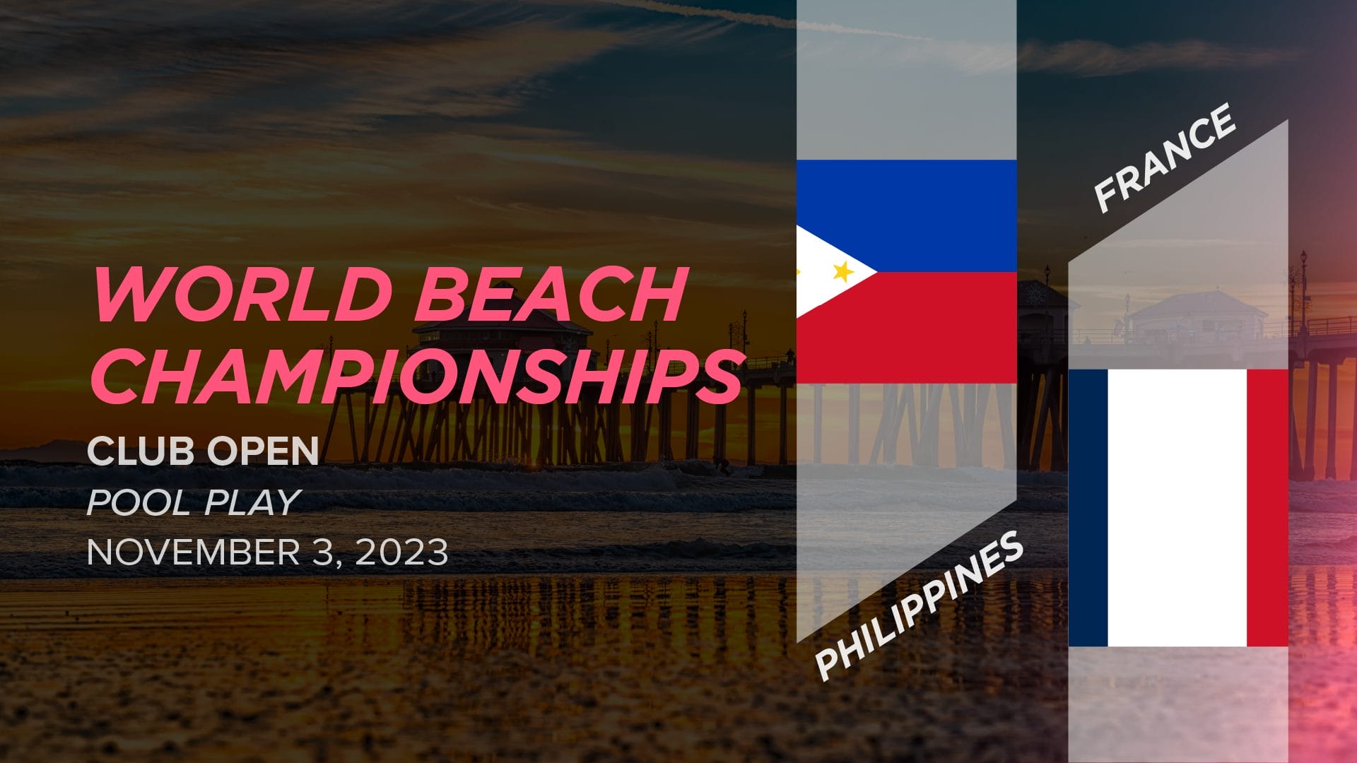 [Bonus] Philippines vs. France (Open Pool Play) - 2023 World Beach ...
