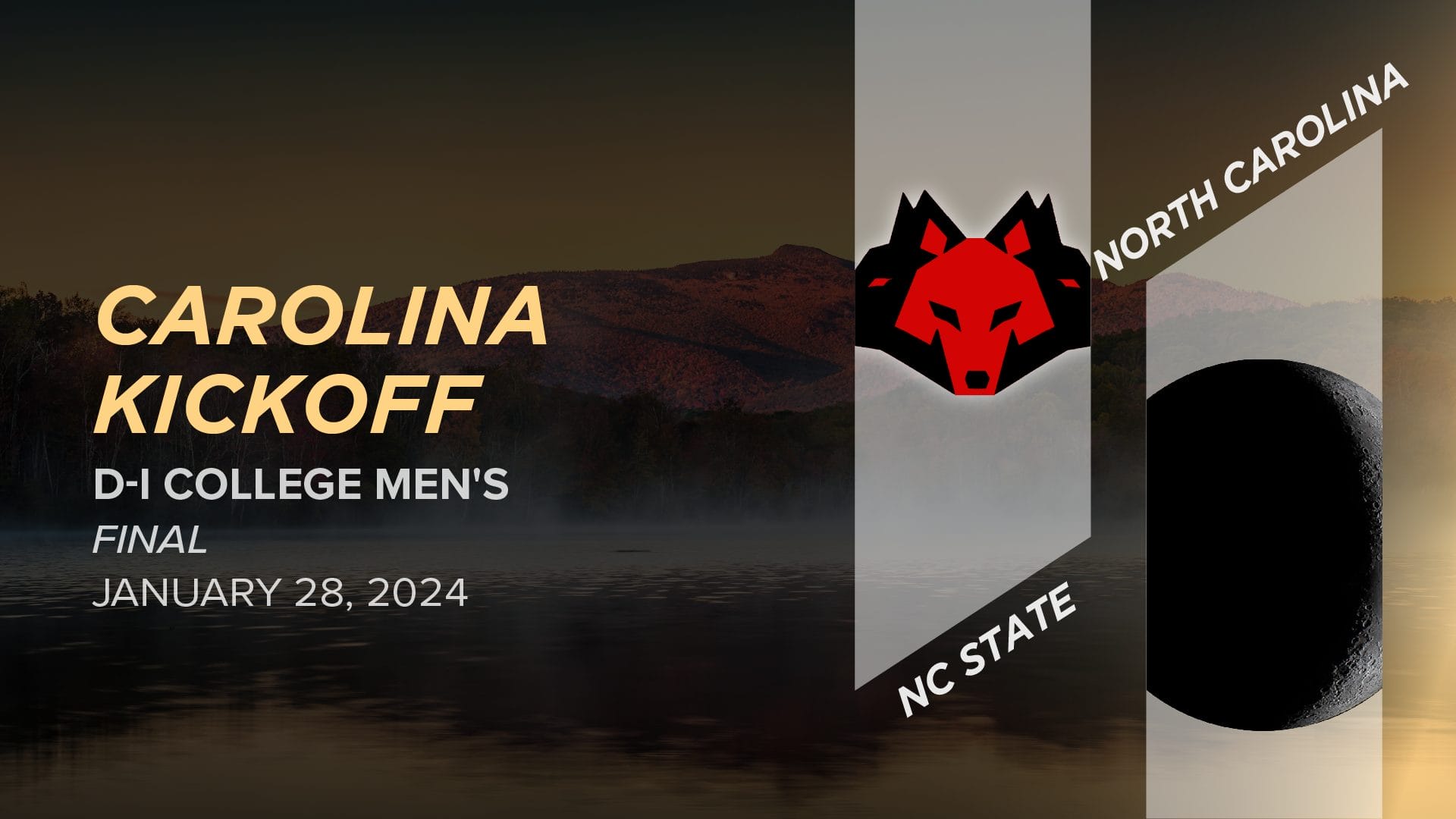 NC State vs. North Carolina (Men's Final) 2024 Carolina Kickoff (DI