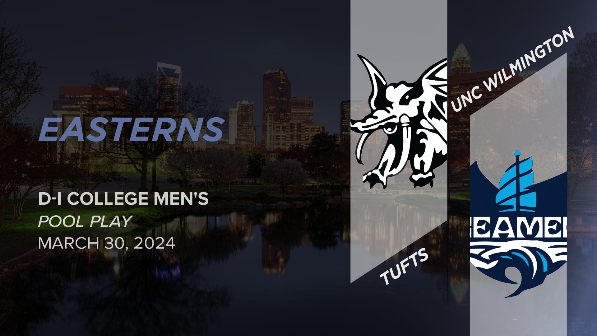 [Showcase] Tufts vs. UNC Wilmington (Men's Pool Play) 2024 Easterns