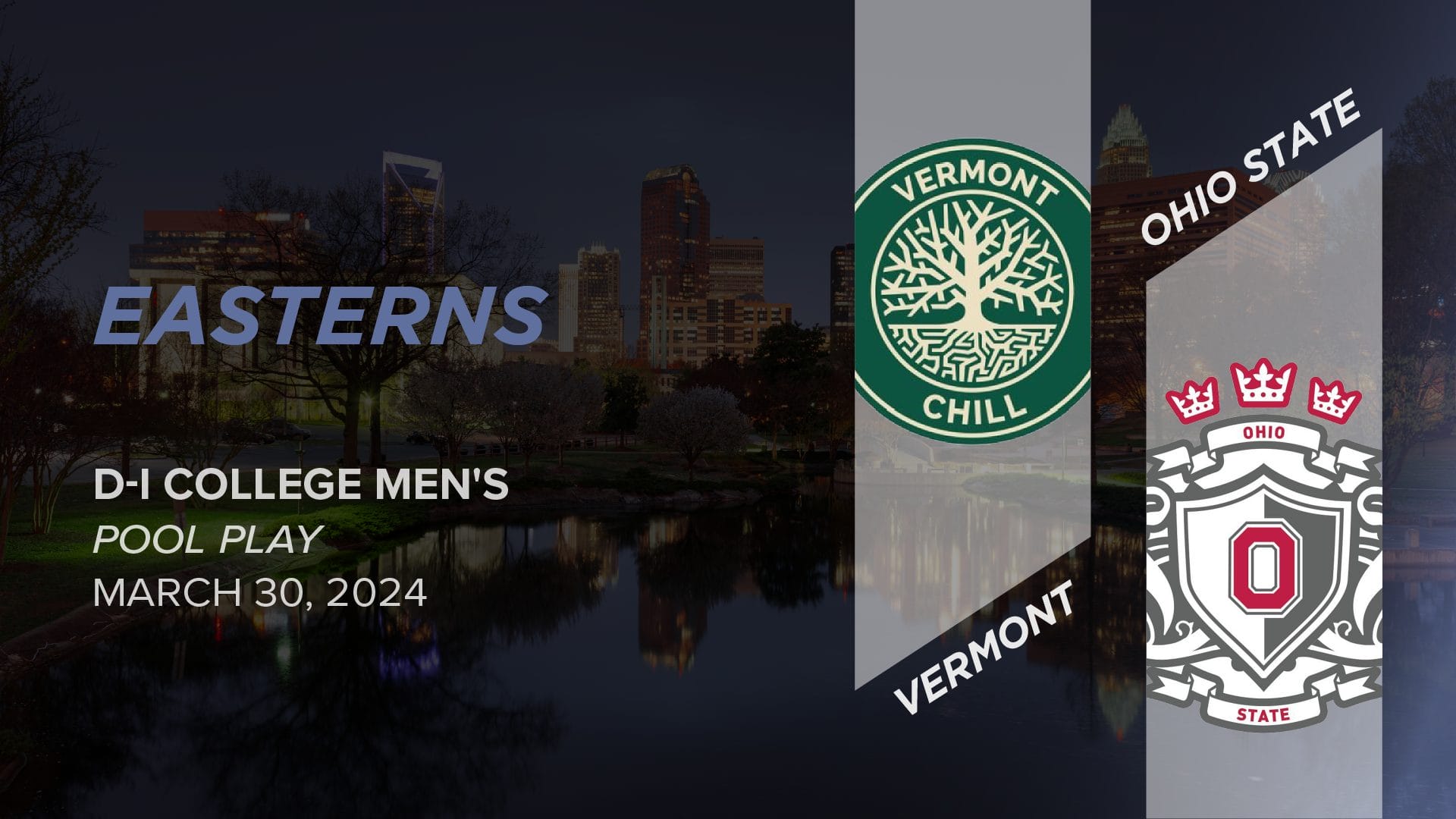 Vermont vs. Ohio State (Men's Pool Play) 2024 Easterns (DI Men's