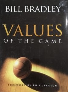 Bill Bradley's "Values of the Game," a book on what it takes to make a successful team, whether in basketball, career, or life. Photo: Steve Mooney