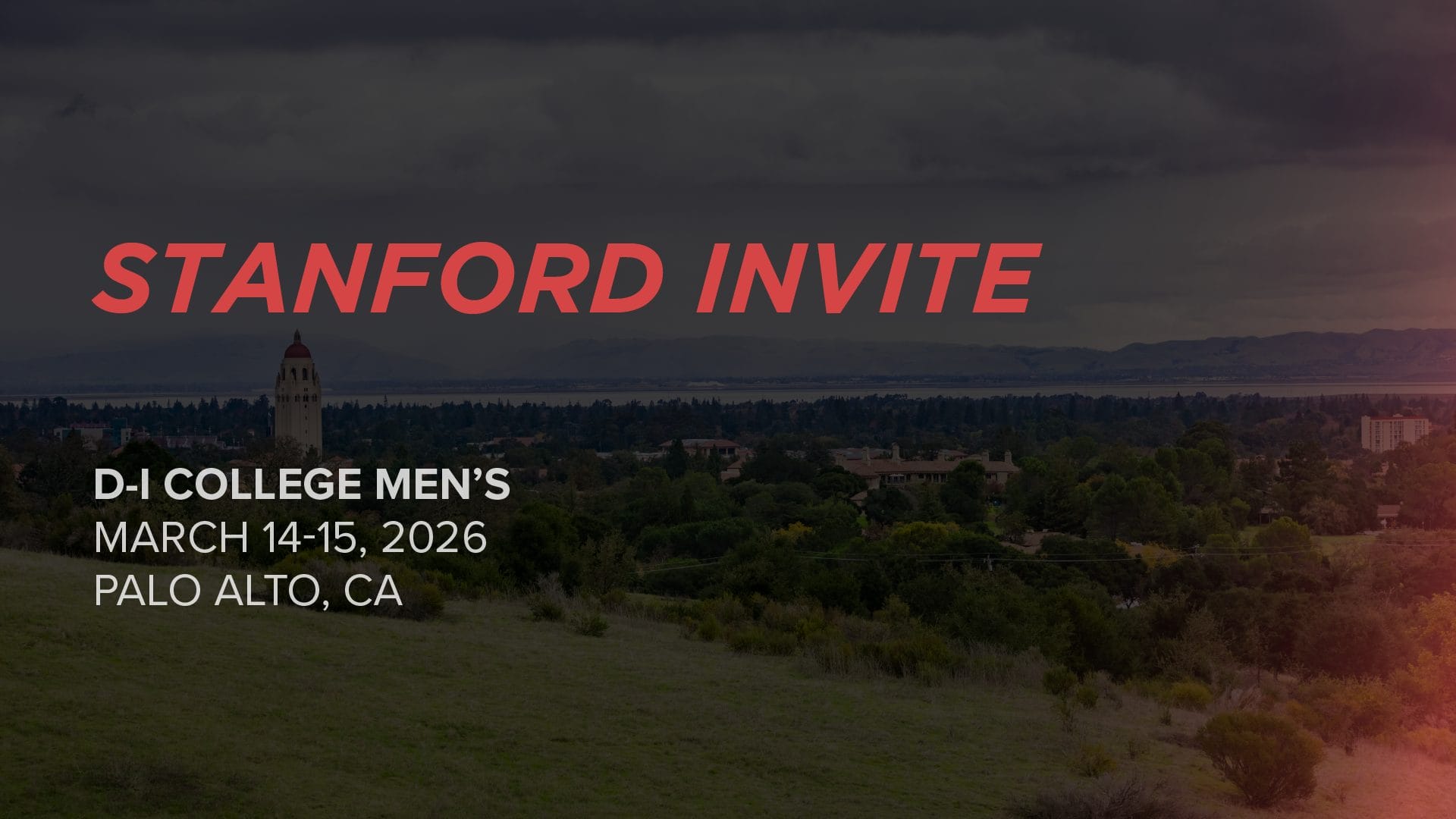 Stanford Invite Men S 2026 Event News Stats Schedule More Stanford Invite