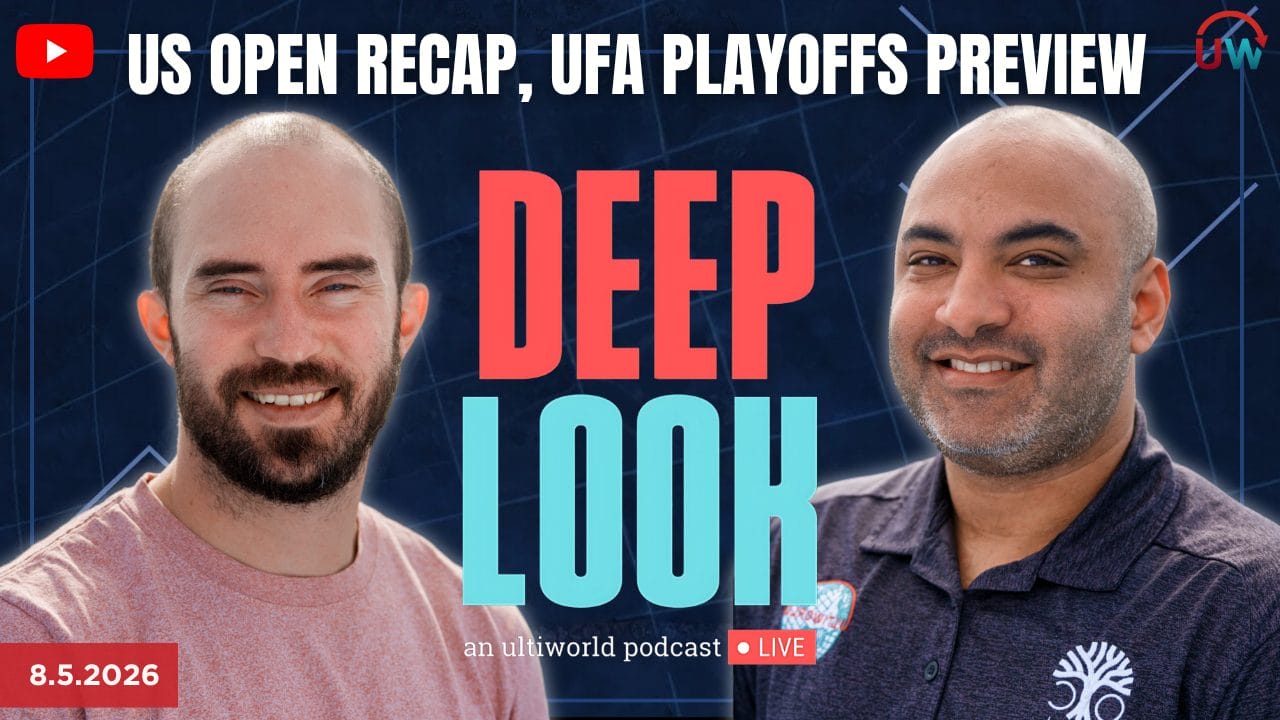 Deep Look LIVE: US Open Recap, UFA Playoffs Preview